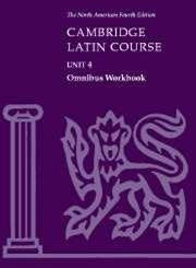 Cambridge Latin Course Unit 4 Omnibus Workbook North American edition (North American Cambridge Latin Course),Used
