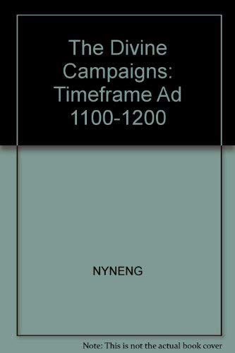 The Divine Campaigns: Timeframe Ad 11001200,New