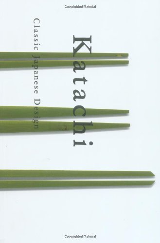 Katachi: Classical Japanese Design,New