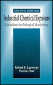 Industrial Chemical Exposure: Guidelines for Biological Monitoring 2nd Edition,New