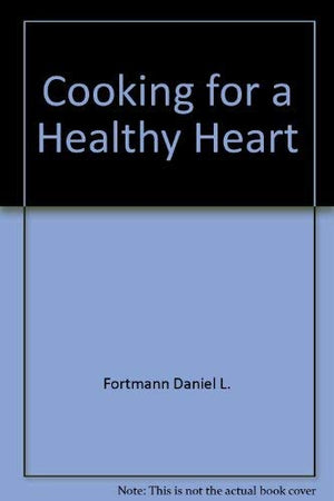 Cooking for a Healthy Heart,Used