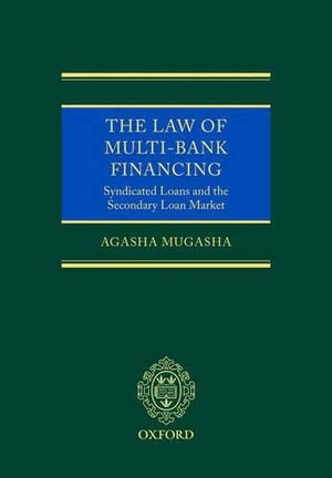 The Law of MultiBank Financing: Syndicated Loans and the Secondary Loan Market,New