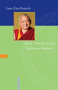 How Things Exist: Teachings on Emptiness,New
