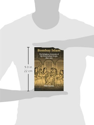 Bombay Islam: The Religious Economy of the West Indian Ocean, 18401915,Used