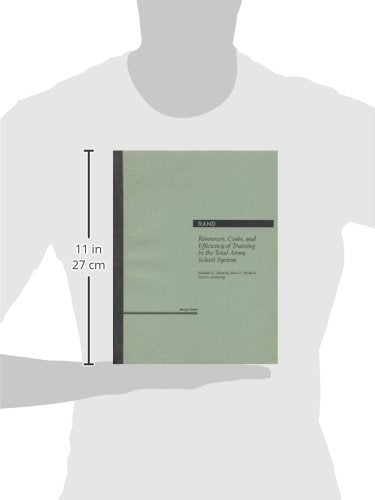 Resources, Costs, and Efficiency of Training in the Total Army School System,Used