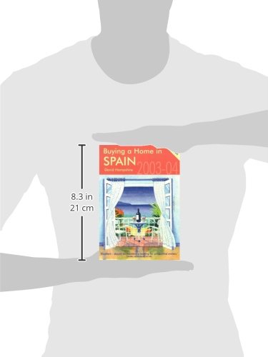 Buying a Home in Spain 200304: A Survival Handbook,Used