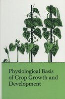 Physiological Basis of Crop Growth and Development (Foundations for Modern Crop Science Series),Used