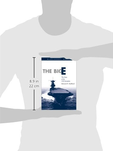 Big E: The Story Of The Uss Enterprise (Bluejacket Books)