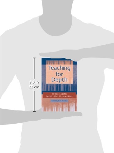 Teaching for Depth: Where Math Meets the Humanities,Used