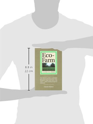 Ecofarm, An Acres U.S.A. Primer: The Definitive Guide To Managing Farm And Ranch Soil Fertility, Crops, Fertilizers, Weeds And