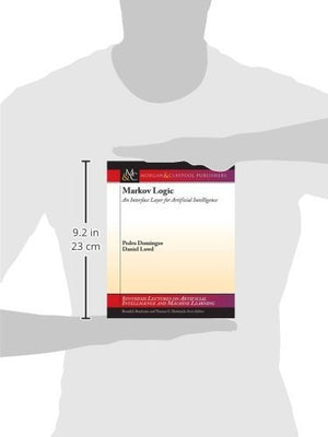 Markov Logic: An Interface Layer for Artificial Intelligence (Synthesis Lectures on Artificial Intelligence and Machine Learning,Used