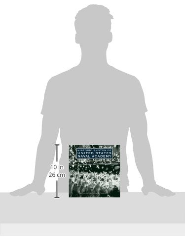 Historic Photos of United States Naval Academy,Used
