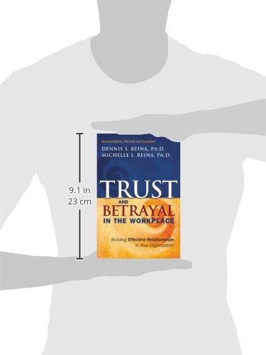 Trust & Betrayal in the Workplace: Building Effective Relationships in Your Organization, Second edition,Used