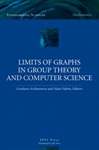 Limits of Graphs in Group Theory and Computer Science (Fundamental Sciences: Mathematics),Used