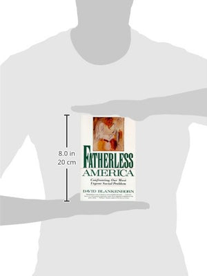 Fatherless America: Confronting Our Most Urgent Social Problem