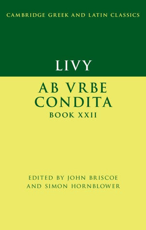 Livy: Ab urbe condita Book XXII (Cambridge Greek and Latin Classics),Used