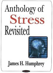 Anthology of Stress Revisited: Selected Works Of James H. Humphrey,Used