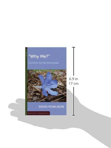 Why Me?: Comfort for the Victimized (Resources for Changing Lives),Used