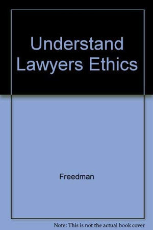 Understanding lawyers' ethics (Legal text series),Used