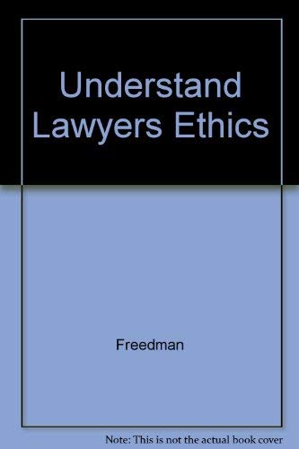 Understanding lawyers' ethics (Legal text series),Used