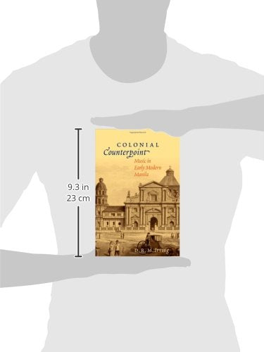 Colonial Counterpoint: Music In Early Modern Manila (Currents In Latin American And Iberian Music),Used