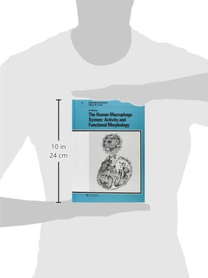 The Human MacrophageSystem: Activity and Functional Morphology (BIBLIOTHECA ANATOMICA),Used