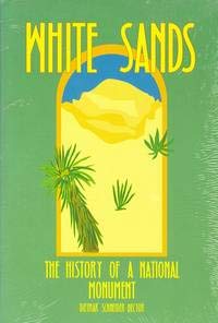 White Sands: The History of a National Monument,Used