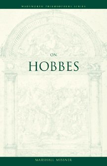 On Hobbes (A Volume in the Wadsworth Philosophers Series),Used