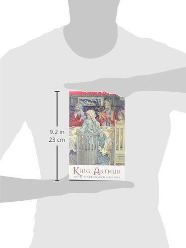King Arthur  Myth Making And History