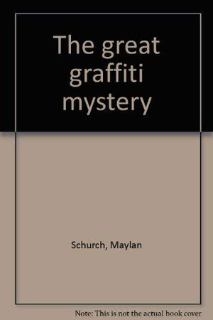 The Great Graffiti Mystery
