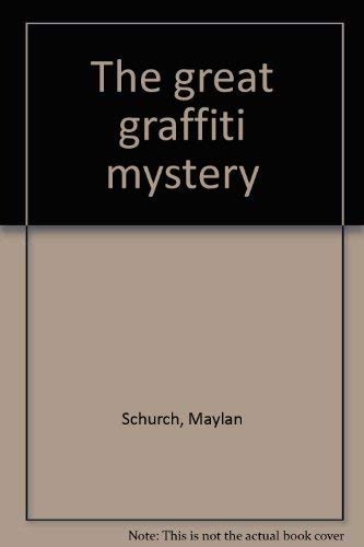 The Great Graffiti Mystery