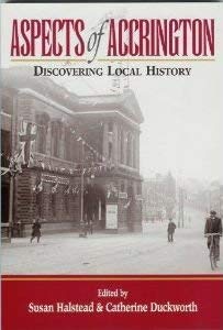 Aspects of Accrington: Discovering Local History,Used