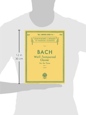 Well Tempered Clavier  Book 1 (Schirmer's Library of Musical Classics Vo. 13),New