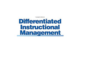 Differentiated Instructional Management: Work Smarter, Not Harder,Used