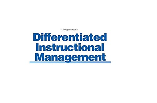Differentiated Instructional Management: Work Smarter, Not Harder,Used