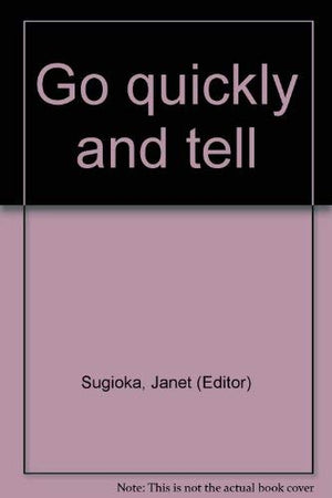 Go quickly and tell,Used