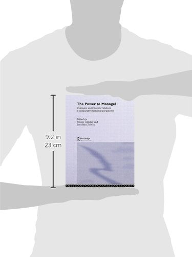 The Power to Manage?: Employers and Industrial Relations in Comparative Historical Perspective,New