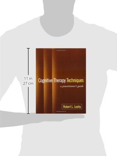 Cognitive Therapy Techniques, First Edition: A Practitioner'S Guide