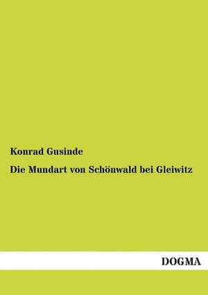 Die Mundart von Schnwald bei Gleiwitz (German Edition),Used