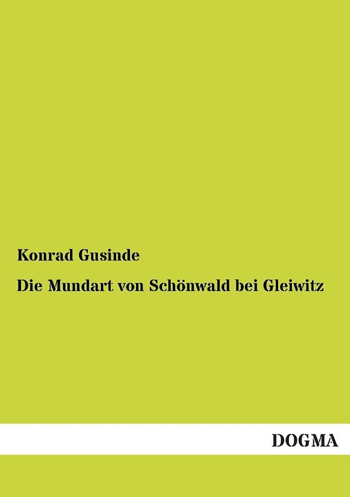 Die Mundart von Schnwald bei Gleiwitz (German Edition),Used