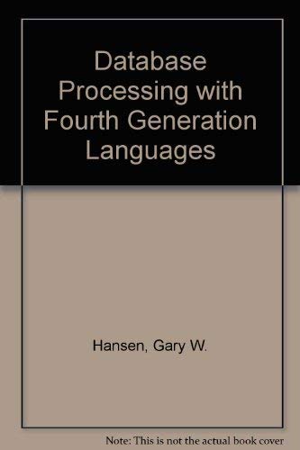 Database Processing with Fourth Generation Languages (Computer Science),Used