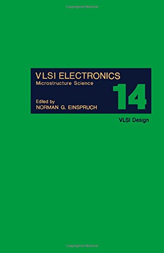 Vlsi Electronics: Microstructure Science : Vlsi Design,Used