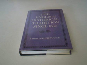 The English Historical Tradition Since 1850,Used