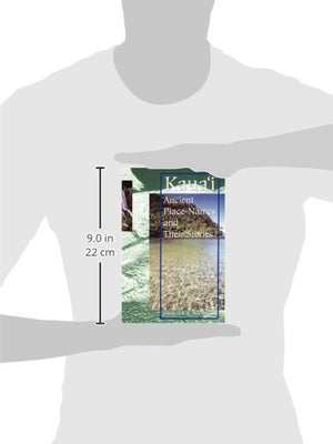 Kauai: Ancient PlaceNames and Their Stories,Used