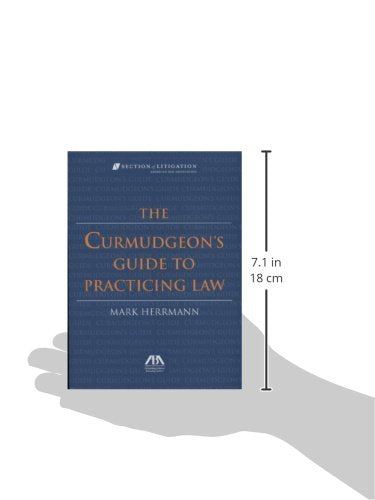The Curmudgeon's Guide to Practicing Law,Used
