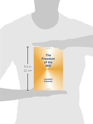 The Freedom of the Will, Jonathan Edwards,Used