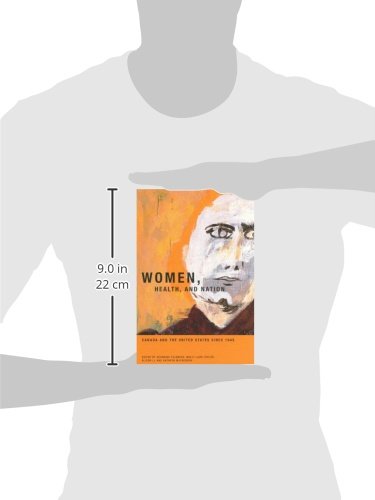 Women, Health, and Nation: Canada and the United States since 1945 (Volume 16) (McGillQueens/AMS Healthcare Studies in the Hist,Used