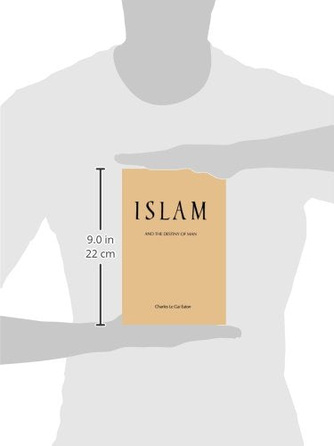 Islam and the Destiny of Man,New