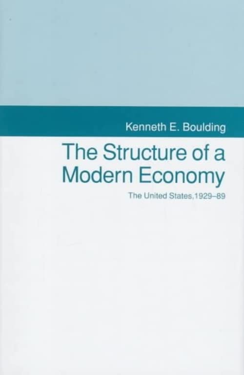 The Structure Of A Modern Economy: The United States, 19291989,Used