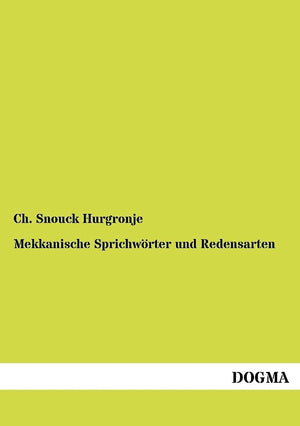 Mekkanische Sprichwoerter und Redensarten (German Edition),Used
